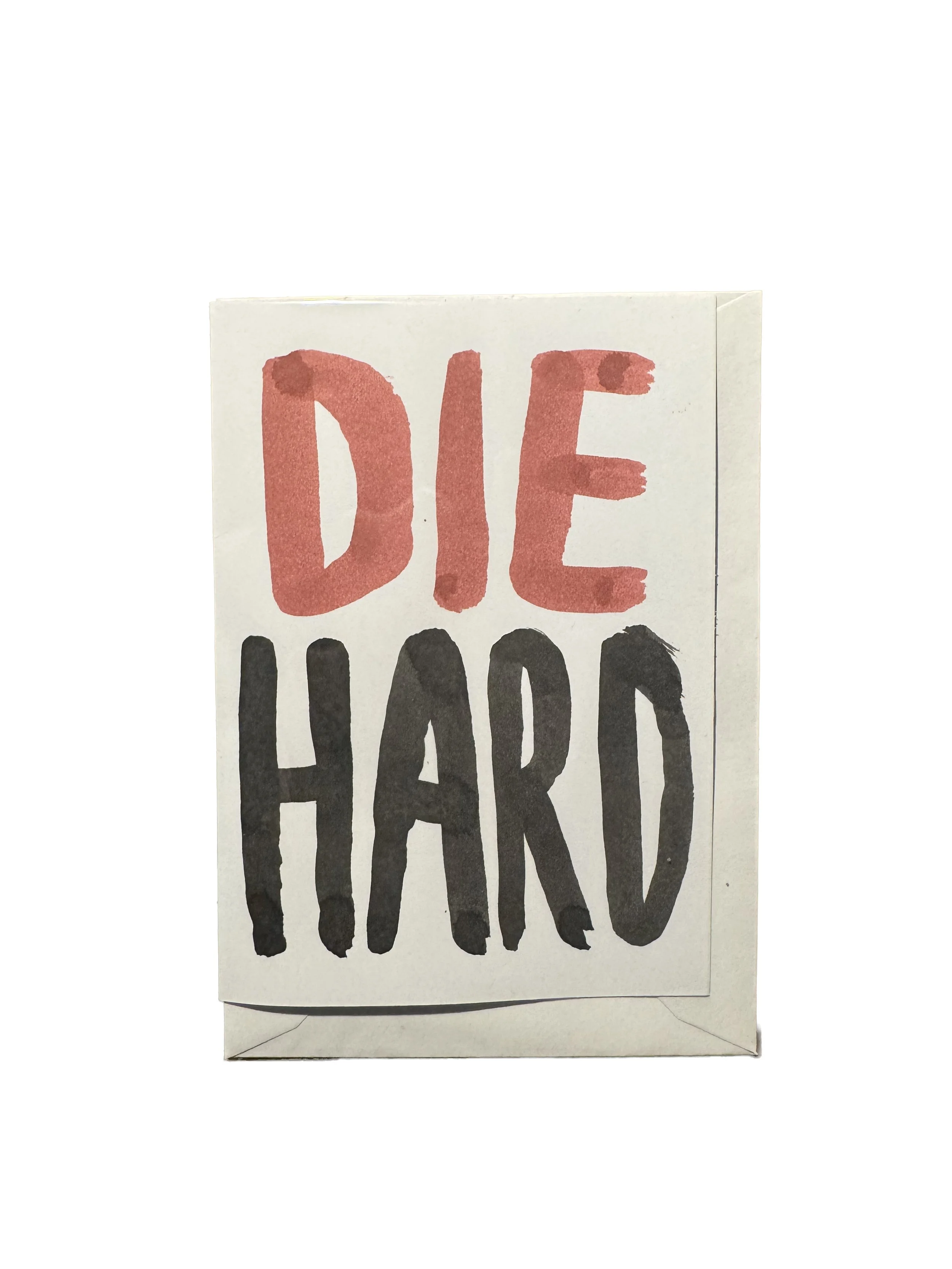 DIE HARD CARD (HAND WRITTEN) — The Babak Ganjei Shop :The works